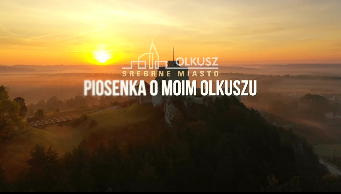 „Piosenka o moim Olkuszu”